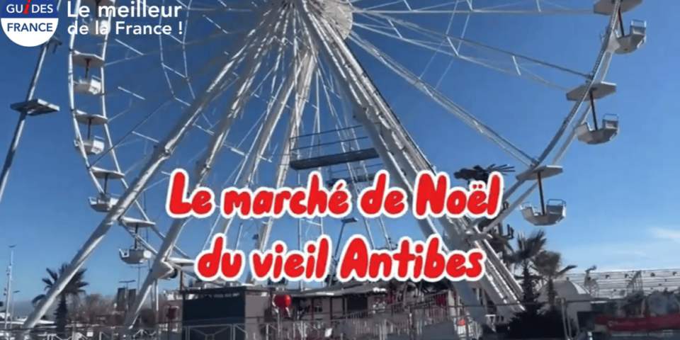 Marché de Noël Antibes, Guide Antibes, Visiter Antibes